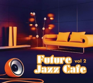 Future Jazz Cafe.  2 (2CD)