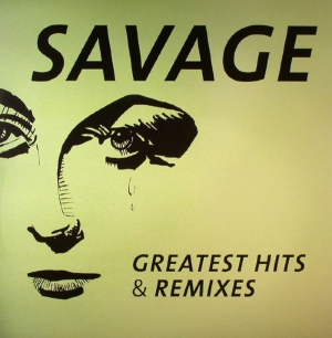 Savage  Greatest Hits & Remixes (LP)