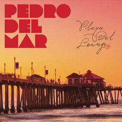 Pedro Del Mar – Playa Del Lounge vol.4