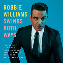 Robbie Williams - Swings both ways (Ltd)