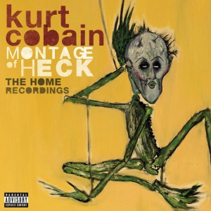 Kurt Cobain - Montage Of Heck. The Home Recordings