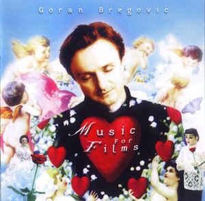 Goran Bregovic - Music For Films