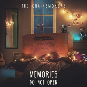Chainsmokers - Memories...Do Not Open