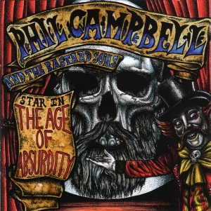 Phil Campbell - The Age Of Absurdity