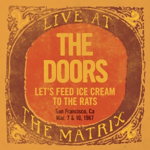 The Doors - Live At The Matrix Part 2: Lets Feed Ice Cream To The Rats (LP)