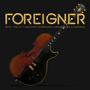 Foreigner - With The 21st Century Symphony Orchestra & Chorus (CD+DVD)
