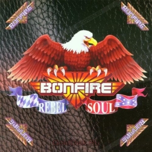 Bonfire - Rebel Soul